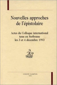 Nouvelles approches de l'épistolaire - lettres d'artistes, archives et correspondances