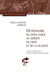 Dictionnaire du bon usage au service du sens et de la nuance