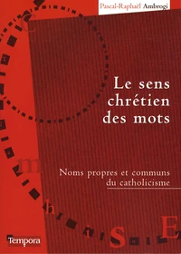Le sens chrétien des mots