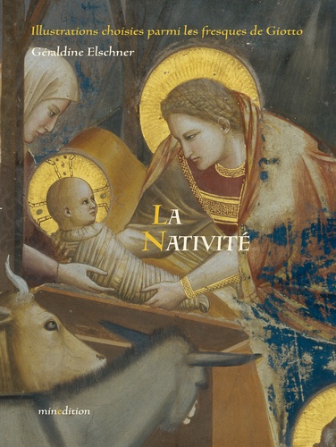 Ambrogio Bondone Giotto et Géraldine Elschner - La Nativité.