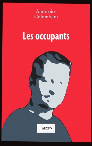 Ambroise Colombani - Les occupants.