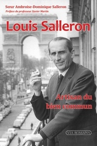 Ambroise-Dominique Salleron - Louis Salleron, artisan du bien commun.
