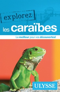 Ambroise Gabriel et Claude Morneau - Explorez les Caraïbes.