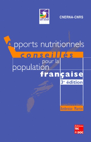 Ambroise Martin et  AFSSA - Apports nutritionnels conseillés pour la population française.