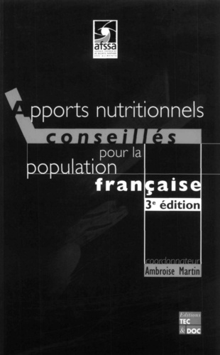 Ambroise Martin et  AFSSA - Apports nutritionnels conseillés pour la population française.