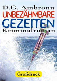 Unbezähmbare Gezeiten
