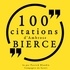 Ambrose Bierce et Patrick Blandin - 100 citations d'Ambrose Bierce.