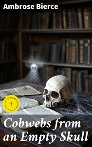 Cobwebs from an Empty Skull