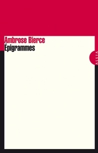 Ambrose Bierce - Epigrammes.