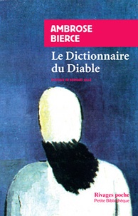 Ambrose Bierce - Le dictionnaire du diable.