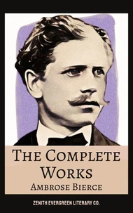 The Complete Works of Ambrose Bierce