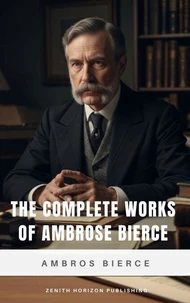 The Complete Works of Ambrose Bierce