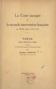 La Corse insurgée et la seconde intervention française au XVIIIe siècle (1743-1753)