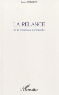 La relance de la dynamique personnelle
