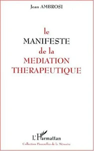 Le manifeste de la médiation thérapeutique