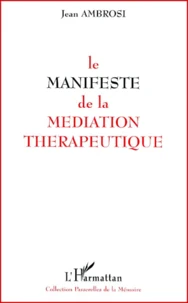 Le Manifeste De La Mediation Therapeutique