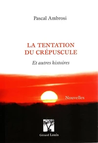 La tentation du crépuscule