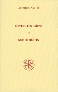 Contre les païens et Sur le destin