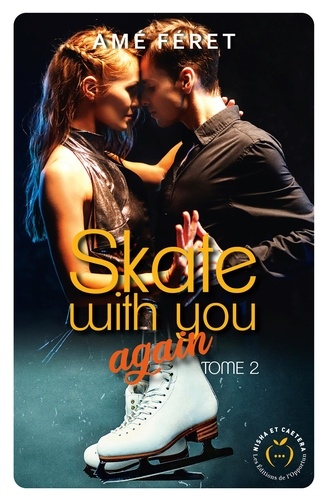Skate with you Tome 2 Again