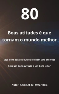 Boas atitudes é que tornam o mundo melhor