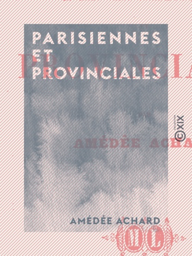 Parisiennes et Provinciales