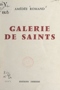 Amédée Romand - Galerie de saints.