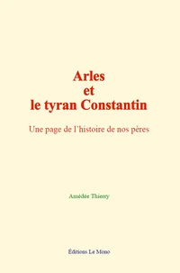 Arles et le tyran Constantin