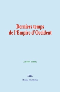Google books au Royaume-Uni Derniers temps de l’Empire d’Occident  in French