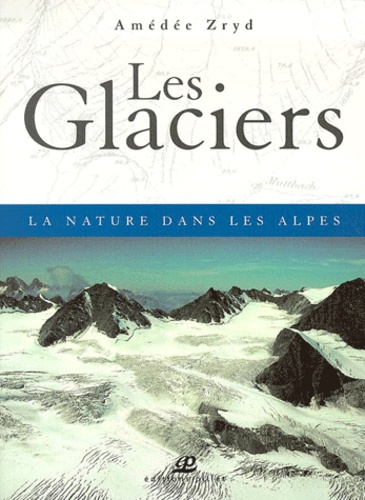 Amédée Zryd - Les Glaciers.