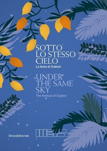 Amedeo Spagnoletto - Sotto lo stesso cielo - La festa di Sukkot.