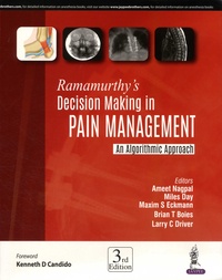 Ameet Nagpal et Miles Day - Ramamurthy's Decision Making in Pain Management: An Algorithmic Approach.