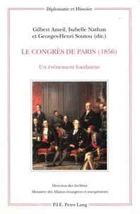 Congrès de Paris 1856 un évènement fondateur