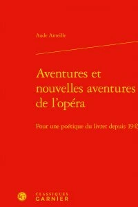 Aventures et nouvelles aventures de l'opéra