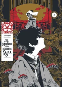 Les Mystères de la Résidence Kaika Tome 3