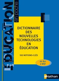Dictionnaire des nouvelles technologies en éducation