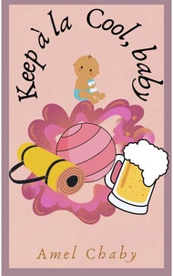 Keep à la cool, baby