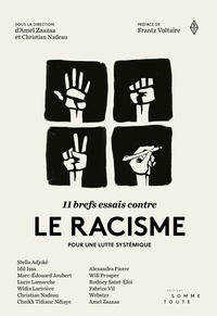 Amel Zaazaa et Christian Nadeau - 11 brefs essais contre le racisme - Pour une lutte systémique.