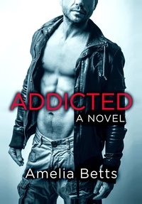 Amelia Betts - Addicted.