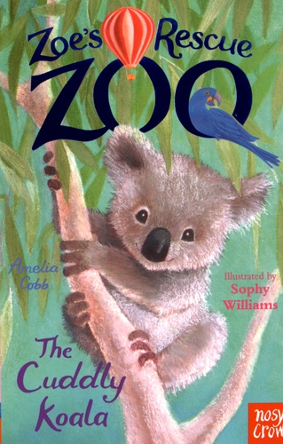 Amelia Cobb - Zoe's Rescue Zoo - The Cuddly Koala.