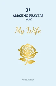 31 Amazing Prayers for My Wife