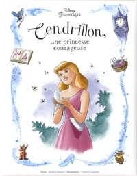 Cendrillon, une princesse courageuse