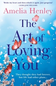 Amelia Henley - The Art of Loving You.