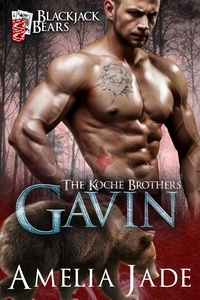  Amelia Jade - Blackjack Bears: Gavin - The Koche Brothers, #3.