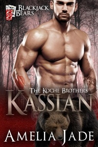  Amelia Jade - Blackjack Bears: Kassian - The Koche Brothers, #4.
