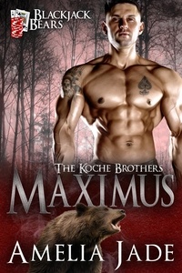  Amelia Jade - Blackjack Bears: Maximus - The Koche Brothers, #5.