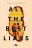 Amelia Kahaney - All the best liars.