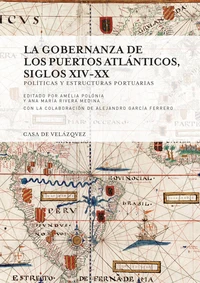 La gobernanza de los puertos atlanticos, siglos XIV-XX