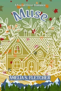 Muse: A Foxtail Grove Romance