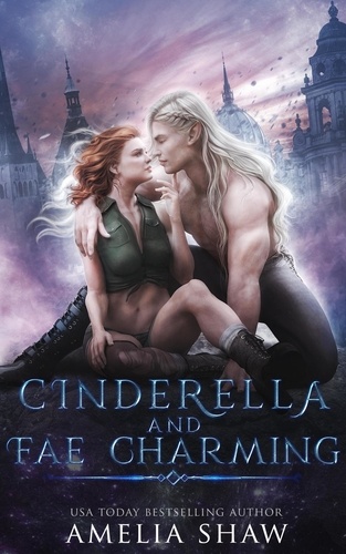  Amelia Shaw - Cinderella and Fae Charming.