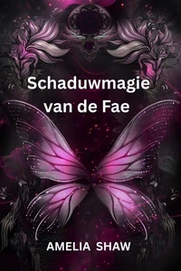 Schaduwmagie van de Fae